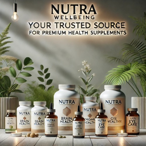 Nutra Wellbeing Your Trusted Source for Premium Health Supplements